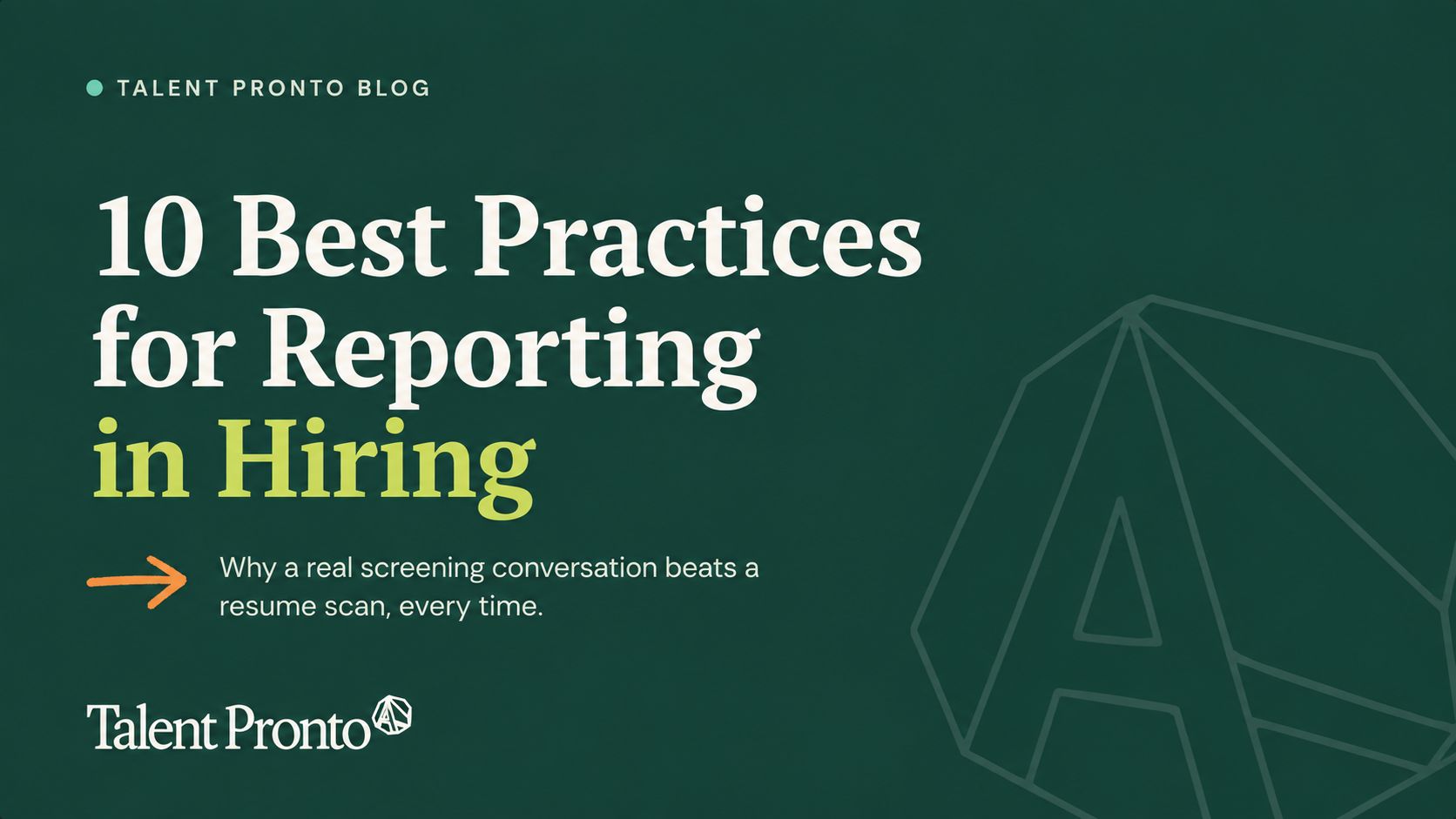 10 Best Practices for Reporting in Hiring