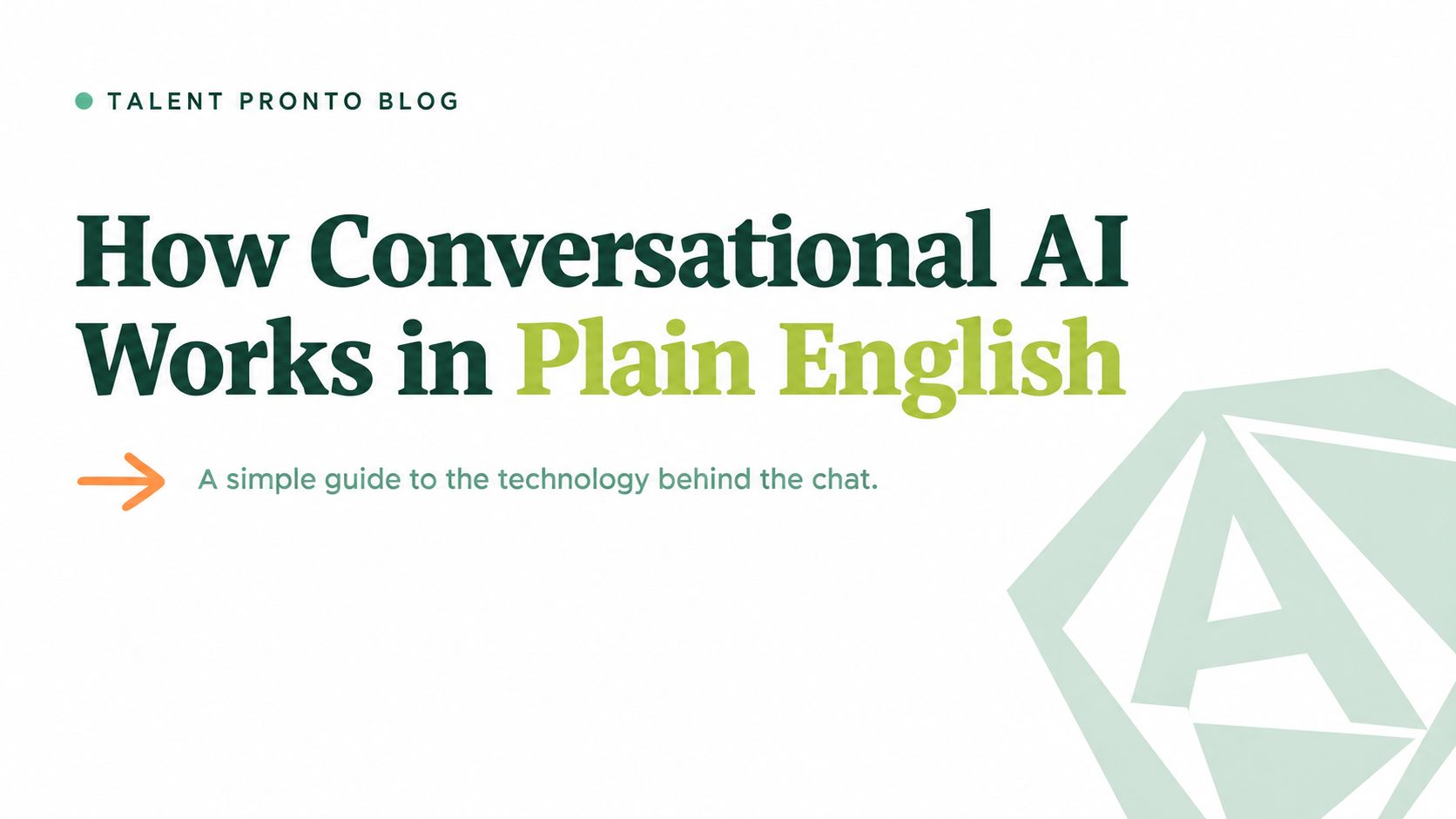 How Conversational AI Works in Plain English